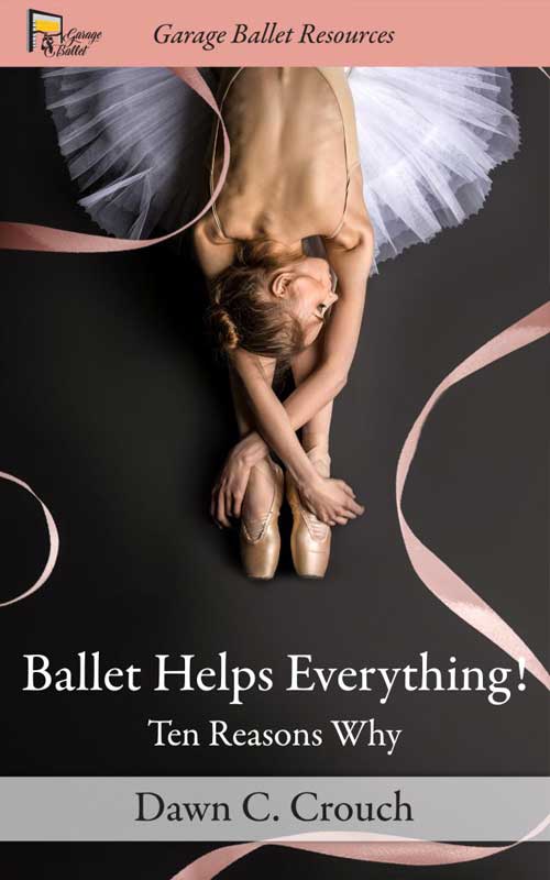Book cover for Ballet Helps Everything by Dawn C. Crouch