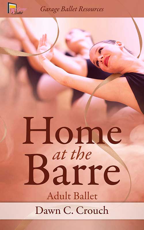 Book cover for Home at the Barre by Dawn C. Crouch