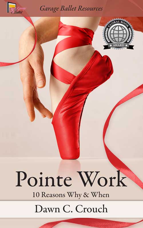 Pointe Work by Dawn C. Crouch